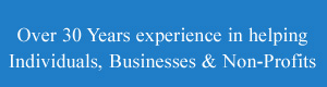 Over 30 years experience in assisting individuals and.businesses